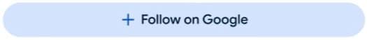 Follow on Google call to action on search profile pages Follow on Google call to action on search profile pages
