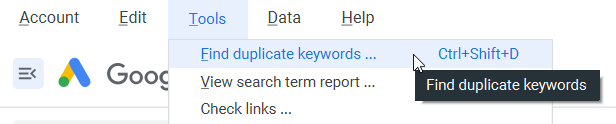 Duplicate keywords tool in Google Ads Editor.